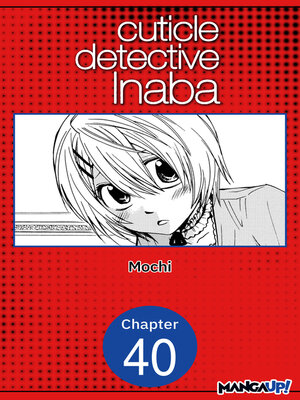 cover image of Cuticle Detective Inaba, Chapter 40